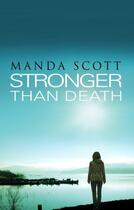 Couverture du livre « Stronger than death » de Manda Scott aux éditions Editions Racine