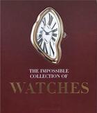 Couverture du livre « The impossible collection of watches (2nd edition) » de Nicholas Foulkes aux éditions Assouline