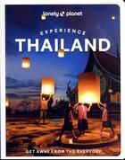 Couverture du livre « Experience Thailand (édition 2022) » de Collectif Lonely Planet aux éditions Lonely Planet France