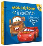 Couverture du livre « Cars - mon histoire a ecouter - livre cd - disney pixar » de  aux éditions Disney Hachette