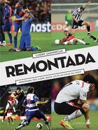 Couverture du livre « Remontada : panorama des come-back les plus fous du foot » de Cherif Ghemmour aux éditions Larousse
