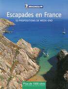 Couverture du livre « 52 escapades en France » de Collectif Michelin aux éditions Michelin