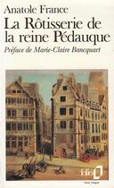 Couverture du livre « La rôtisserie de la reine Pédauque » de Anatole France aux éditions Gallimard