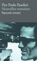 Couverture du livre « Nouvelles romaines / racconti romani » de Pier Paolo Pasolini aux éditions Folio