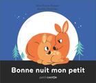 Couverture du livre « Bonne nuit, mon petit » de Aurelie Abolivier et Alice Briere-Haquet aux éditions Pere Castor