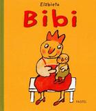 Couverture du livre « Bibi » de Elzbieta aux éditions Ecole Des Loisirs