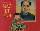 Couverture du livre « Mao et moi » de Chen Jiang Hong aux éditions Ecole Des Loisirs