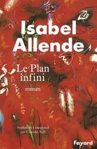 Couverture du livre « Le plan infini » de Isabel Allende aux éditions Fayard