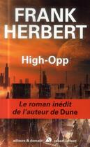 Couverture du livre « High-opp » de Frank Herbert aux éditions Robert Laffont