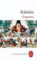 Couverture du livre « Gargantua BAC 2024 » de Francois Rabelais aux éditions Le Livre De Poche