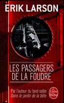 Couverture du livre « Les passagers de la foudre » de Erik W. Larson aux éditions Le Livre De Poche