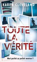 Couverture du livre « Toute la vérité » de Karen Cleveland aux éditions Pocket