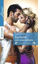 Couverture du livre « Un cheikh aux yeux ardents » de Maisey Yates aux éditions Harlequin