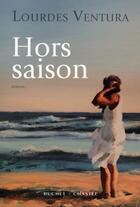 Couverture du livre « Hors saison » de Lourdes Ventura aux éditions Buchet Chastel