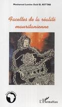 Couverture du livre « Facettes de la realite mauritanienne » de Mouhamed Lemine Ould El Kettab aux éditions L'harmattan