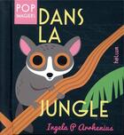 Couverture du livre « Dans la jungle » de Ingela Peterson Arrhenius aux éditions Helium