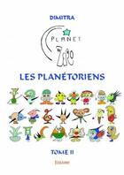 Couverture du livre « Les Planétoriens t.2 » de Dimitra aux éditions Edilivre