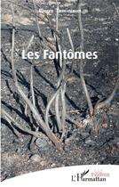 Couverture du livre « Les fantômes » de Pierre Taminiaux aux éditions L'harmattan