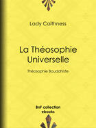 Couverture du livre « La Théosophie Universelle » de Lady Caithness aux éditions Epagine