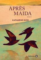 Couverture du livre « Après Maida » de Katherine Dion aux éditions Gallmeister