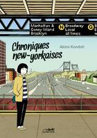 Couverture du livre « Chroniques new-yorkaises ; journal d'une mangaka à New-York » de Akino Kondoh aux éditions Le Lezard Noir