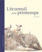 Couverture du livre « L'écureuil et le printemps » de Sebastien Meschenmoser aux éditions Mineditions