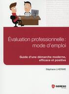 Couverture du livre « Évaluation professionnelle ; mode d'emploi » de Stephan Lhermie aux éditions Gereso