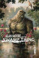 Couverture du livre « Alan Moore présente Swamp Thing Tome 1 » de Alan Moore et Steve Bissette et . Collectif aux éditions Urban Comics