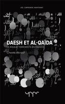 Couverture du livre « Daesh et al-qaida - le risque terroriste en france » de Akrouf Chems aux éditions Uppr