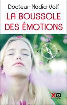 Couverture du livre « La boussole des émotions » de Nadia Volf aux éditions Xo