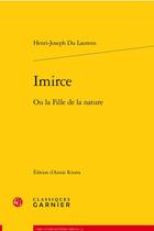 Couverture du livre « Imirce : ou la fille de la nature » de Henri-Joseph Dulaurens aux éditions Classiques Garnier