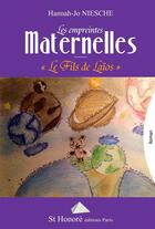 Couverture du livre « Les empreintes maternelles : le fils de laios » de Hannah-Jo Niesche aux éditions Saint Honore Editions