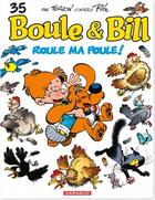 Couverture du livre « Boule & Bill Tome 35 : roule ma poule ! » de Laurent Verron et . Collectif aux éditions Studio Boule Et Bill