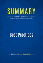 Couverture du livre « Summary: Best Practices (review and analysis of Hiebeler, Kelly and Ketteman's Book) » de  aux éditions Business Book Summaries