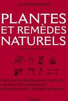 Couverture du livre « Plantes Et Remedes Naturels » de C Boisevert aux éditions Aubanel