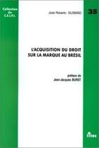 Couverture du livre « Acquisition dt marque bresil annees 1982 et 1983 » de Gusmao Jose Roberto aux éditions Lexisnexis