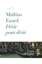 Couverture du livre « Désir pour désir » de Mathias Enard aux éditions Rmn-gp