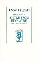 Couverture du livre « Entre trois et quatre » de Fitzgerald F S. aux éditions Belfond