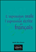 Couverture du livre « L'expression orale et l'expression ecrite en francais » de Blanc-Ravotto M. aux éditions Ellipses