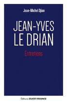 Couverture du livre « Jean-Yves Le Drian : entretiens » de Jean-Michel Djian aux éditions Ouest France