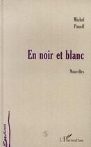 Couverture du livre « En noir et blanc » de Michel Panoff aux éditions L'harmattan