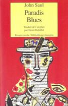 Couverture du livre « Paradis blues » de John Ralston Saul aux éditions Rivages