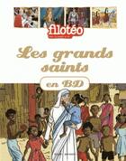 Couverture du livre « Les grands saints en BD » de  aux éditions Bayard Jeunesse