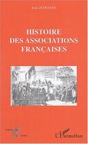 Couverture du livre « Histoire des associations françaises » de Jean Defrasne aux éditions L'harmattan