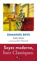 Couverture du livre « Mes amis » de Eric Chauvier et Emmanuel Bove aux éditions Points