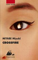 Couverture du livre « Crossfire » de Miyuki Miyabe aux éditions Picquier