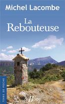 Couverture du livre « La rebouteuse » de Michel Lacombe aux éditions De Boree