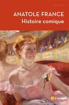 Couverture du livre « Histoire comique » de Anatole France aux éditions Editions De L'aube