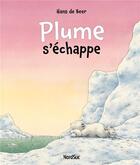 Couverture du livre « Plume s'échappe » de Hans De Beer aux éditions Mijade