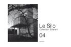 Couverture du livre « Le Silo 04 ; collection Billarant » de  aux éditions Les Presses Du Reel